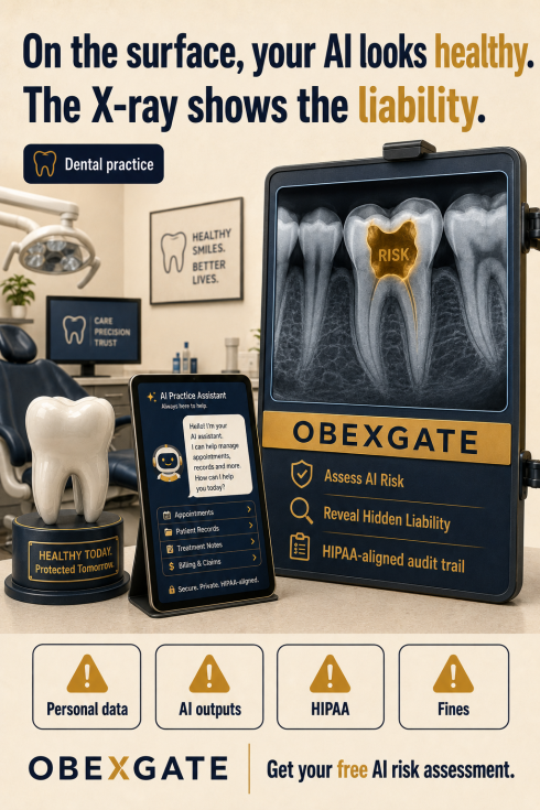 OBEXGATE dental practice AI risk visual showing X-ray revealing hidden liability in patient data and HIPAA compliance.